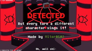 FNF  Detected but every turn a different character sings it [upl. by Boot662]