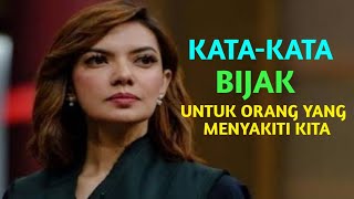 KATAKATA BIJAK UNTUK ORANG YANG MENYAKITI KITA [upl. by Eastlake596]