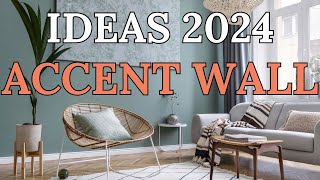 Accent Wall Ideas 2024 Elevate Your Space with Trendsetting Designs [upl. by Corvese296]