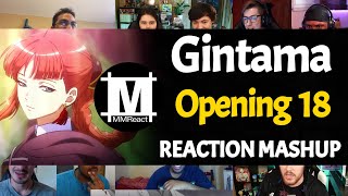 GINTAMA Opening 18  Reaction Mashup [upl. by Latsyek]