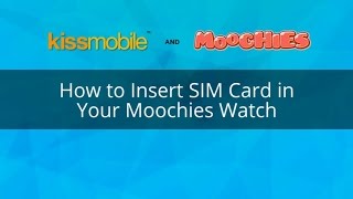 How to Insert SIM Card in Your Moochies Watch [upl. by Brynna]