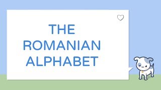 The Romanian Alphabet Alfabetul român [upl. by Schwartz]