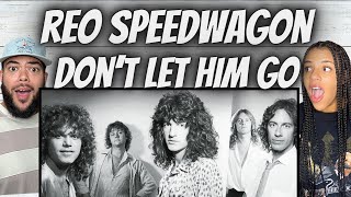 FIRST TIME HEARING REO Speedwagon  Dont Let Him Go REACTION [upl. by Nallaf]