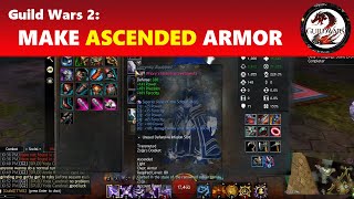 Guild Wars 2 Making Ascended Gear  Armor [upl. by Pennie308]