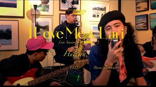 Hullera  I LOVE ME amp Lari Live Session [upl. by Crispin]