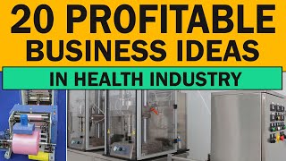 Top 20 Profitable Business Ideas in Health Industry  New Business Ideas 2025 [upl. by Dedrick468]