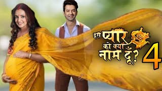 इस प्यार को क्या नाम दूँ 4 Is Pyaar Ko Kya Naam Doon 4  Sanaya Irani  Barun Sobti [upl. by Corron]