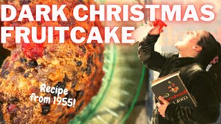 Old Fashioned FRUIT CAKE Recipe Dark CHRISTMAS Fruit Cake From 1955 [upl. by Ashling]