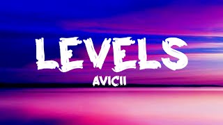 Avicii  Levels Lyrics [upl. by Ebba]