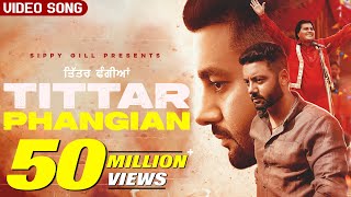 Tittar Phangian  Official Video  Sippy G Ft Labh Heera  Punjabi Song 2021  Laddi Gill [upl. by Lyndsay285]