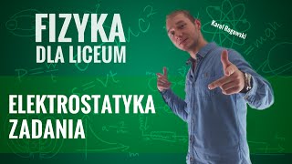 Fizyka  Elektrostatyka zadania [upl. by Stutman]