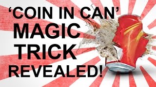 SUPER EASY COIN IN A CAN MAGIC TRICK REVEALED [upl. by Suivatnod]