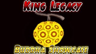 King Legacy  Buddha Showcase [upl. by Timi]