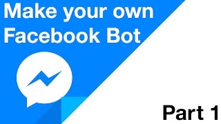 Make your Own Facebook Bot  Part 1  Setting Up [upl. by Esidarap]