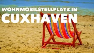 Wohnmobilstellplatz CuxhavenDuhnen [upl. by Annohsal]