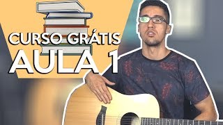 CURSO GRÁTIS de Violão Aula 1 para Iniciantes do Violão [upl. by Kovacs]