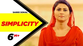 Simplicity  Sabee Sohal  Latest Punjabi Song 2017  Speed Records [upl. by Yllrebmik]