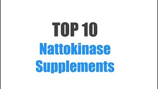 Best Nattokinase Supplements  Top 10 Ranked [upl. by Atinauj]