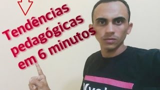 01 Tendências pedagógicas em 6 minutos  2017 [upl. by Ynnam720]