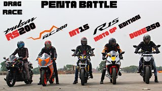 KTM Duke 250 vs Yahama R15 WGP vs Bajaj Pulsar RS200 vs Yamaha MT15 vs KTM RC200 Drag Race [upl. by Aoniak]