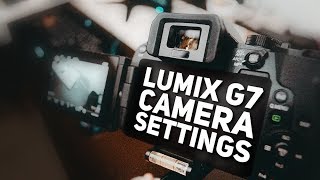 Best Lumix G7 Camera Settings for Vlogging [upl. by Lory579]