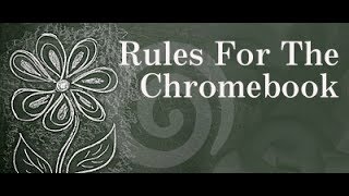 The Chromebook Rules [upl. by Maleen]