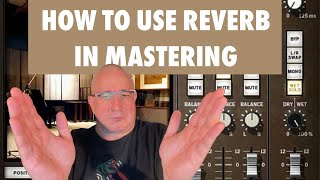 How to use reverb in mastering Tips [upl. by Jayne978]