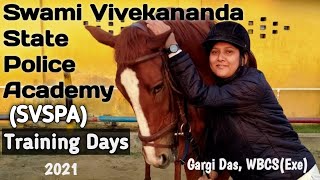 Swami Vivekananda State Police Academy SVSPA Training days 2021 Gargi Das  WBCSExe [upl. by Paluas]