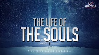 The Life and Journey of the Souls Full Video [upl. by Dewees52]