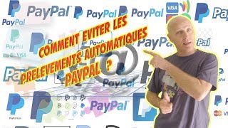 Comment éviter les prélèvements automatiques PayPal [upl. by Featherstone]