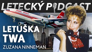 Letuška legendární letecké společnosti TWA Zuzana Ninneman [upl. by Teodoor125]