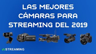 Las MEJORES CÁMARAS para STREAMING 2019【CURSO STREAMING】4 [upl. by Stannfield]