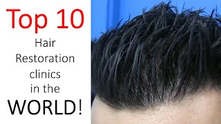 Best Hair Transplant Clinic of All Time  Top 10 in the World US Canada Australia UK Turkey India [upl. by Itsirhc238]