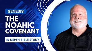 The Noahic Covenant Explained  Book of Genesis Episode 25  Pastor Allen Nolan Sermon [upl. by Lamarre]