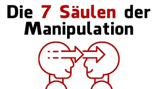 Die 7 Säulen der Manipulation so wirst du manipuliert [upl. by Iroak]