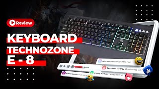 Techno Zone E 8 Gaming Membrane Keyboard Full Review [upl. by Valenta667]