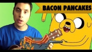 Bacon Pancakes  Extended Version Adventure Time Cover [upl. by Habeh979]