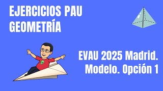 Matemáticas EVAU 2025 Madrid Modelo Opción 1 [upl. by Cloots625]