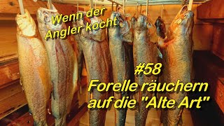 58 Forellen räuchern auf die quotAlte Artquot [upl. by Erfert]