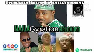 NAIJA GYRATION RELOADED  MIX BY DEEJAY IK  2021 MIX [upl. by Aland]