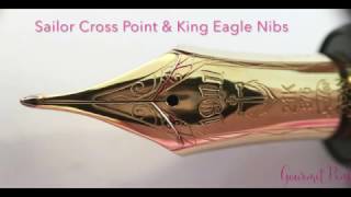 Sailor Cross Point amp King Eagle Nib [upl. by Adai]