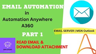 Read Email in Automation Anywhere  Dictionary Variable Introduction  Automation Anywhere A2019 06 [upl. by Amanda]