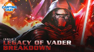 594  Legacy of Vader Issue 1 Breakdown [upl. by Aeriell]