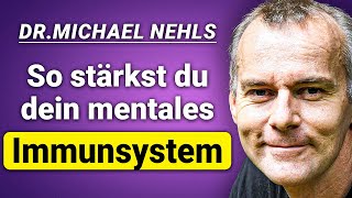 Dr Nehls So stärkst du das mentale Immunsystem und schützt das Gehirn vor Indoktrination [upl. by Houghton149]