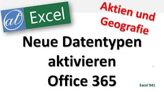 Datentypen aktivieren  Aktion und Geografie in Excel  Office 365 [upl. by Aniarrol]