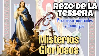 Misterios Gloriosos rezo de la Tessera [upl. by Ecart]