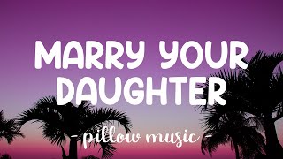 Marry Your Daughter  Brian McKnight Lyrics 🎵 [upl. by Ardet]