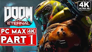 DOOM ETERNAL Gameplay Walkthrough Part 1 4K 60FPS PC ULTRA  No Commentary [upl. by Eillam775]