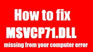 ✓✓✓ How To Fix msvcp71dll Missing Error Windows 10817 [upl. by Alsworth]