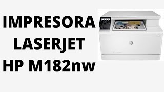 Impresora Multi LaserJet Pro MFP M182nw [upl. by Nnyleve]